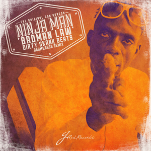 Badman Law (Dirty Skank Beats Remix)