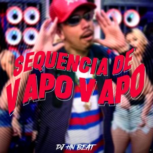 Sequência de Vapo Vapo (feat. MC Madan)