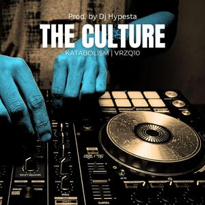 The Culture (feat. VRZQ10)