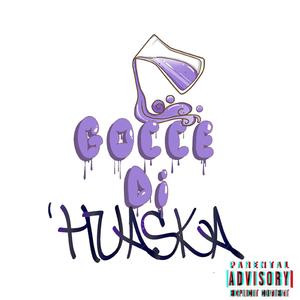 Gocce Di 'Huaska (feat. richard)