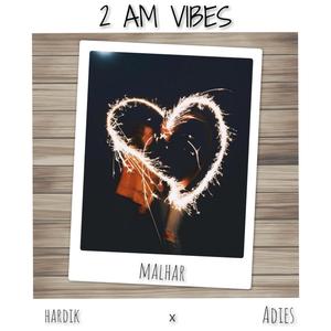 2 AM VIBES