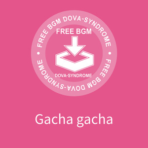 Gacha gacha