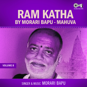 Ram Katha By Morari Bapu Mahuva, Vol. 8, Pt. 7