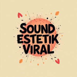 Sound Estetik Viral