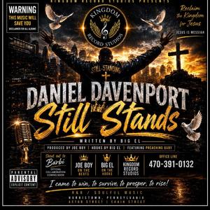 DANIEL DAVENPORT STILL STANDS (BIG EL REMAKE Version)