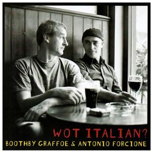 Wot Italian? (feat. Antonio Forcione)