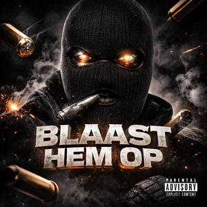 Blaast Hem Op