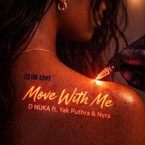 Move With Me (feat. Yak Puthra & Nyra) (Club Edit)