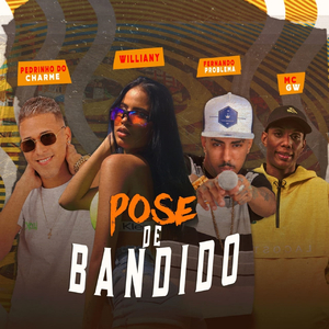 Pose de Bandido (feat. Mc Gw) (Brega Funk)