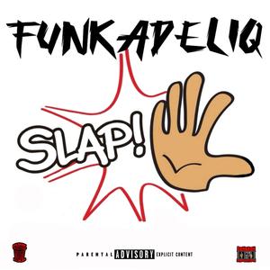Slap (feat. Jaqadeliq & Jrop Funk)