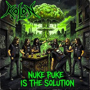 Nuke Puke Is The Solution