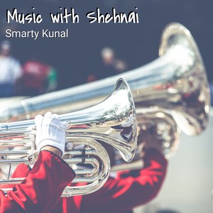 Music with Shehnai