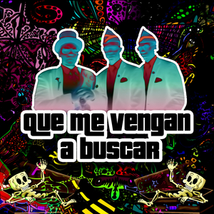 Que me vengan a buscar (Astronomia Cumbia)