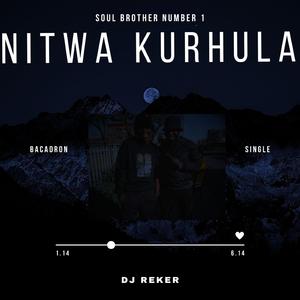 Nitwa_Kurhula_Bacadron_Feel (feat. Dj Reker_Fhulu GP)