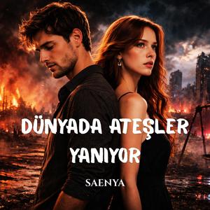 Dünyada Ateşler Yanıyor