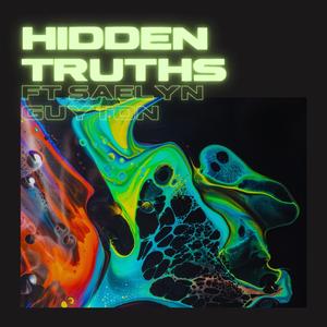 Hidden Truths (feat. Saeyln Guyton)