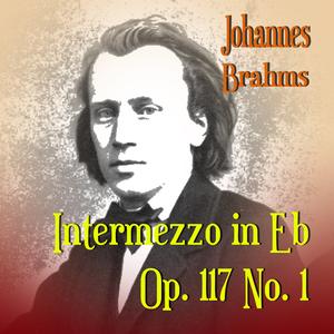 Intermezzo in Eb Op. 117 No. 1