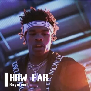 [免费] "HOW FAR" Lil Baby x Drake Type Beat