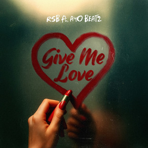 GIVE ME LOVE