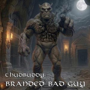Branded Bad Guy