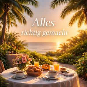 Alles richtig gemacht