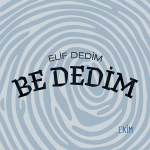 Elif Dedim Be Dedim