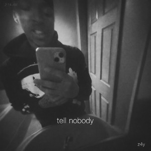 tell nobody