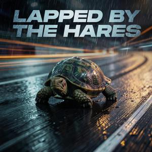 Lapped By The Hares