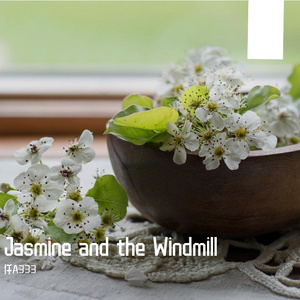 Jasmine and the Windmill