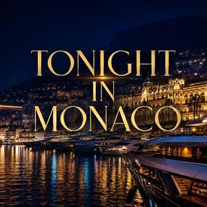 Tonight in Monaco