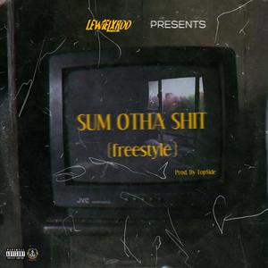 Sum Otha Shit