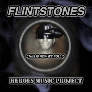 Flintstones (This Is How We Roll!)