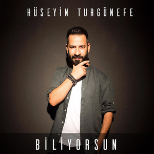 Biliyorsun