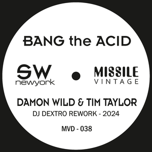 Bang The Acid (DJ Dextro Rework)