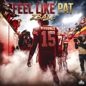Feel Like Pat