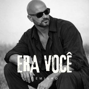 Era você