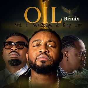 Oil (Remix Version ft Next2page & King Lion)