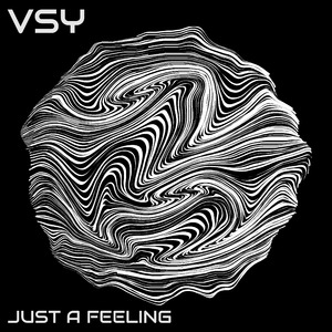 Just a Feeling