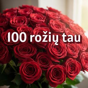 100 rožių tau
