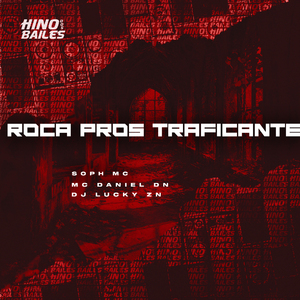 Roça Pros Traficante