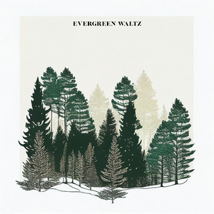 Evergreen Waltz