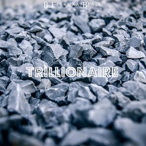 Trillionaire