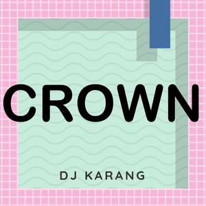 Crown (Originally Performed By Stormzy) Explicit