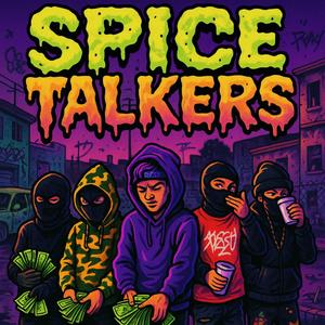 Spice talkers (feat. Jah & D bagchasin)