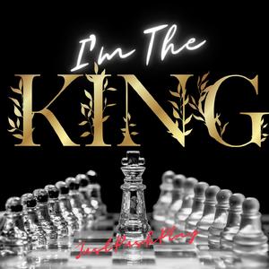 I'm The King