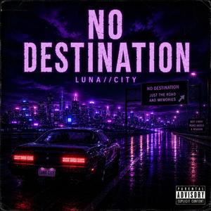 NO DESTINATION