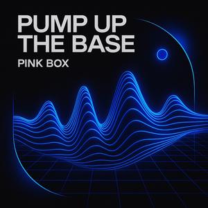 Pump Up The Base (Radio Edit)