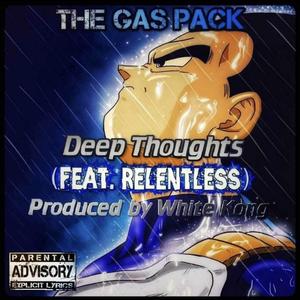 Deep Thoughts (feat. R.e.l.e.n.t.s.s.)