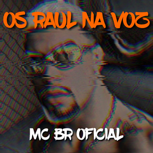 Os Raul na Voz
