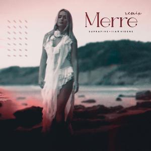 Merre (Suprafive & Ilan Videns Remix)